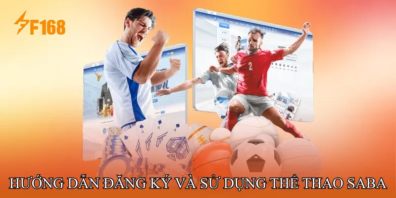 Hướng dẫn đăng ký và sử dụng Thể Thao SABA